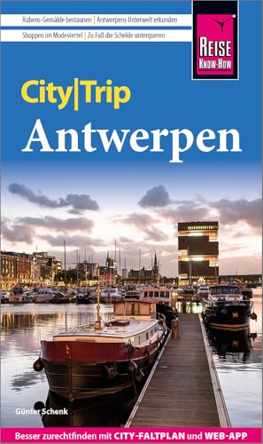 Reise Know-How CityTrip Antwerpen: Reiseführer Antwerpen mit Stadtplan und kostenloser Web-App von Reise Know-How