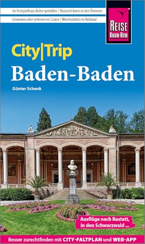 Reise Know-How CityTrip Baden-Baden: Reiseführer mit Stadtplan und kostenloser Web-App Reise Know-How CityTrip Baden-Baden: Reiseführer mit Stadtplan und kostenloser Web-App von Reise Know-How Rump GmbH