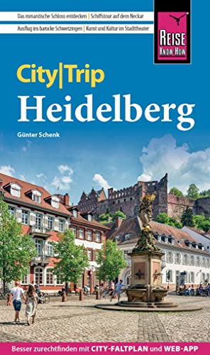 Reise Know-How CityTrip Heidelberg: Reiseführer mit Stadtplan und kostenloser Web-App