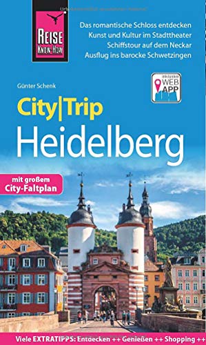 Reise Know-How CityTrip Heidelberg: Reiseführer mit Stadtplan und kostenloser Web-App