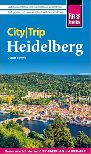 Reise Know-How CityTrip Heidelberg: Reiseführer mit Stadtplan und kostenloser Web-App Reise Know-How CityTrip Heidelberg: Reiseführer mit Stadtplan und kostenloser Web-App von Reise Know-How Rump GmbH