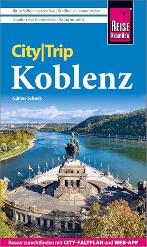 Reise Know-How CityTrip Koblenz: Reiseführer mit Stadtplan und kostenloser Web-App von Reise Know-How Verlag Peter Rump GmbH