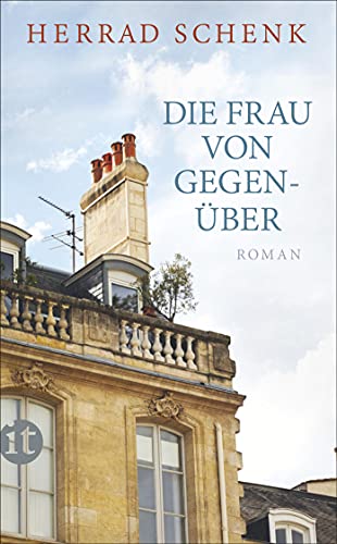 Die Frau von gegenüber: Roman (insel taschenbuch) von Insel Verlag