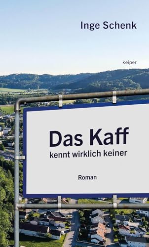 Das Kaff kennt wirklich keiner von edition keiper