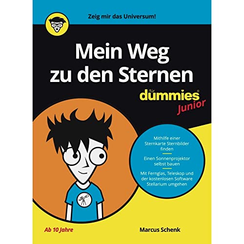Mein Weg zu den Sternen für Dummies Junior: Ein Astronomiebuch für Kinder mit Anleitungen zum Sternkarte basteln und Sternbilder finden Mein Weg zu den Sternen für Dummies Junior: Ein Astronomiebuch für Kinder mit Anleitungen zum Sternkarte basteln und Sternbilder finden von Wiley
