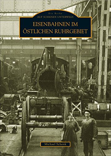 Eisenbahnen im östlichen Ruhrgebiet von Sutton