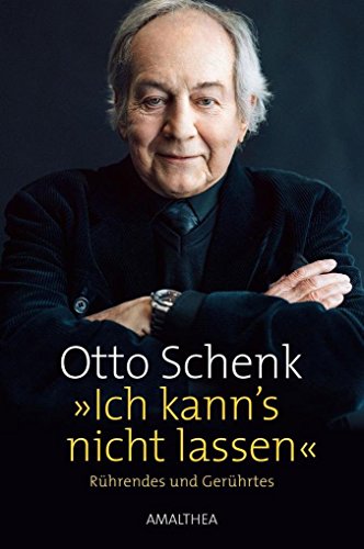 Ich kann's nicht lassen: Rührendes und Gerührtes Ich kann's nicht lassen: Rührendes und Gerührtes