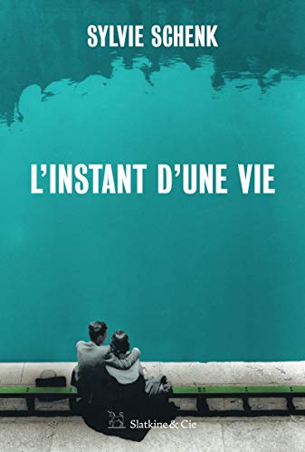 L'instant d'une vie von SLATKINE ET CIE