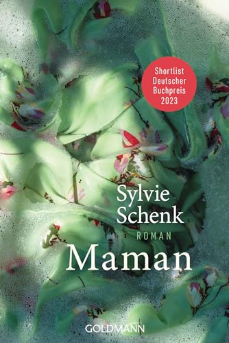 Maman: Roman - Shortlist Deutscher Buchpreis 2023