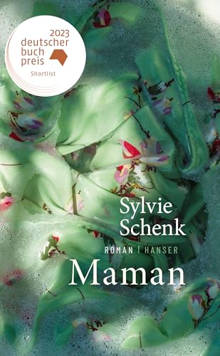 Maman: Roman Shortlist Deutscher Buchpreis 2023 von HANSER FACHBUCHVERLAG