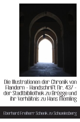 Die Illustrationen der Chronik von Flandern - Handschrift Nr. 437 - der Stadtbibliothek zu Brügge un von BiblioBazaar