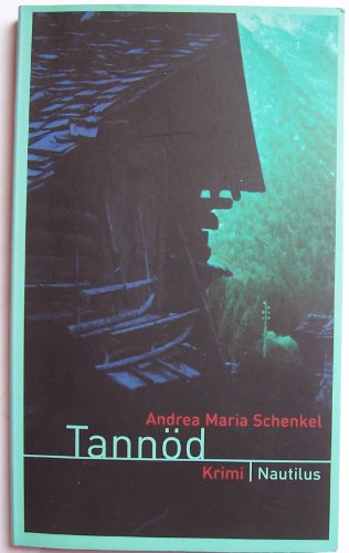 Tannöd: Kriminalroman