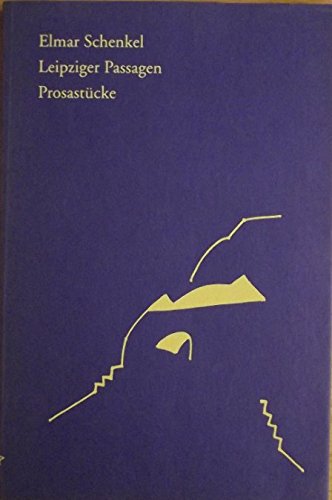 Leipziger Passagen: Prosastücke