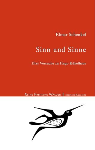 Sinn und Sinne: Drei Versuche zu Hugo Kükelhaus (Kritische Wälder) von Books on Demand GmbH