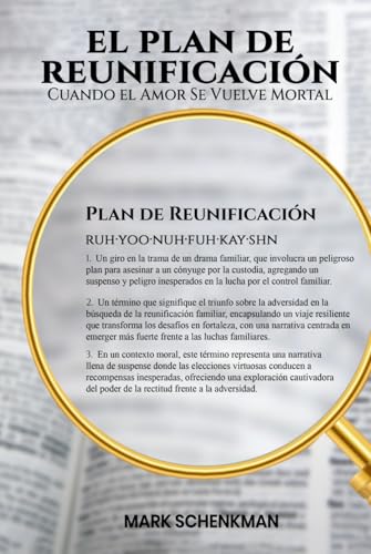 El Plan de Reunificación: Cuando el Amor se Vuelve Mortal von Self-Publish