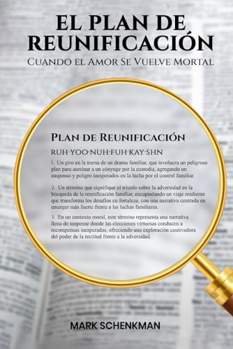 El Plan de Reunificación: Cuando el Amor se Vuelve Mortal von Self-Publish