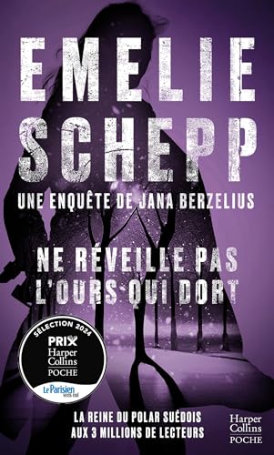 Ne réveille pas l'ours qui dort: La reine du polar suédois aux 3 millions de lecteurs - La suite de la saga Jana Berzelius ! von HARPERCOLLINS