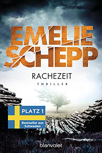 Rachezeit: Thriller (Jana Berzelius, Band 6) von Blanvalet