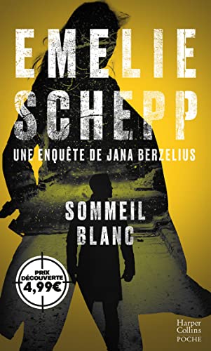 Sommeil blanc: Une enquête de Jana Berzelius von HARPERCOLLINS