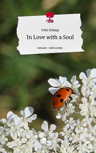 In Love with a Soul. Life is a Story - story.one
