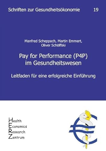Pay for Performance (P4P) im Gesundheitswesen: Leitfaden für eine erfolgreiche Einführung