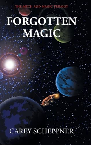 Forgotten Magic (The Mech and Magic Trilogy) von FriesenPress