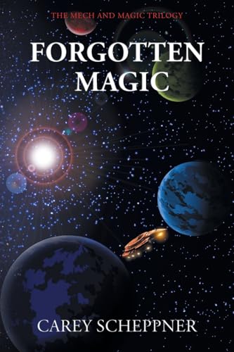 Forgotten Magic (The Mech and Magic Trilogy) von FriesenPress
