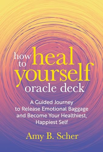 How to Heal Yourself Oracle Deck: A Guided Journey to Release Emotional Baggage and Become Your Healthiest, Happiest Self How to Heal Yourself Oracle Deck: A Guided Journey to Release Emotional Baggage and Become Your Healthiest, Happiest Self