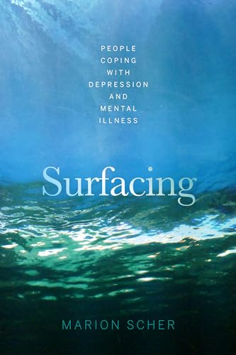 Surfacing: People Coping With Depression and Mental Illness von Bookstorm