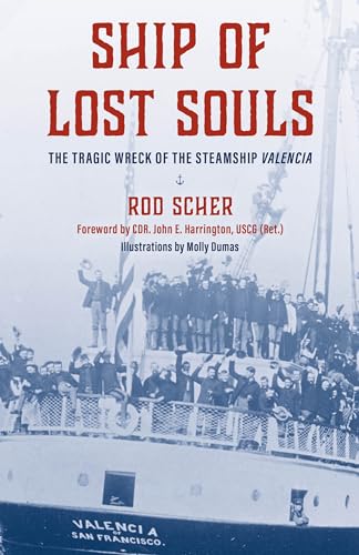 Ship of Lost Souls: The Tragic Wreck of the Steamship Valencia Ship of Lost Souls: The Tragic Wreck of the Steamship Valencia von Globe Pequot