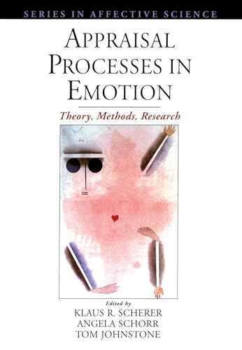 Appraisal Processes in Emotion: Theory, Methods, Research (Series in Affective Science) von Oxford University Press, USA