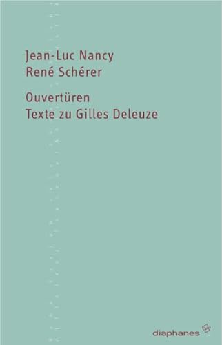 Ouvertüren: Texte zu Gilles Deleuze (TransPositionen) von Diaphanes Verlag