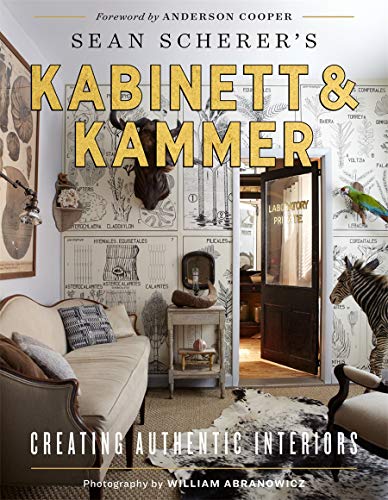 Sean Scherer's Kabinett & Kammer: Creating Authentic Interiors von Vendome Press