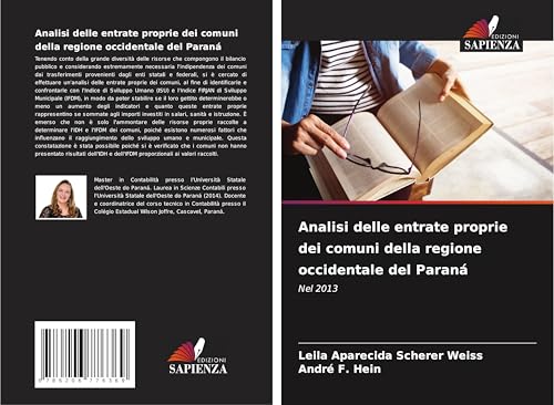 Analisi delle entrate proprie dei comuni della regione occidentale del Paraná: Nel 2013 von Edizioni Sapienza