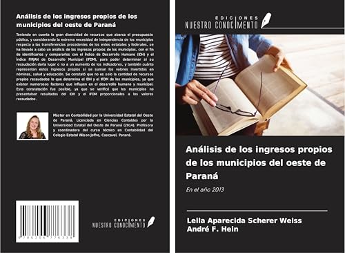 Análisis de los ingresos propios de los municipios del oeste de Paraná: En el año 2013 von Ediciones Nuestro Conocimiento