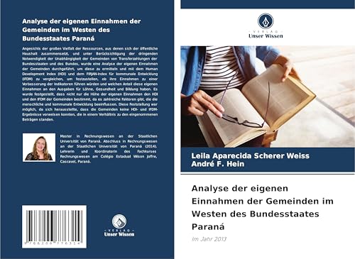 Analyse der eigenen Einnahmen der Gemeinden im Westen des Bundesstaates Paraná: Im Jahr 2013 von OmniScriptum