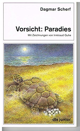 Vorsicht: Paradies (dtv junior) von dtv Verlagsgesellschaft mbH & Co. KG