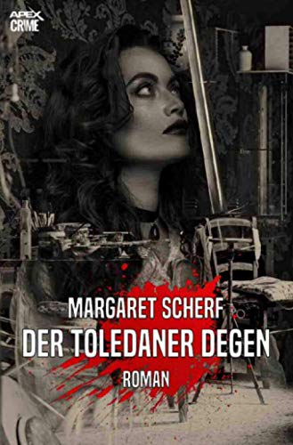 DER TOLEDANER DEGEN: Der Krimi-Klassiker!