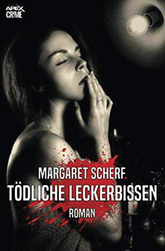 TÖDLICHE LECKERBISSEN: Der Krimi-Klassiker! von Neopubli GmbH