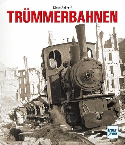 Trümmerbahnen von Motorbuch Verlag