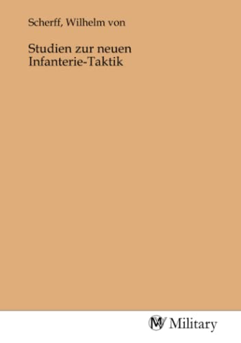 Studien zur neuen Infanterie-Taktik