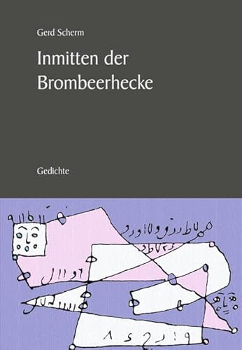 Inmitten der Brombeerhecke: Gedichte