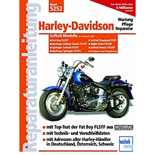 Harley-Davidson Softail-Modelle / Modelljahre 2000 bis 2004: Motorrad-Reparaturanleitung Band 5252 (Reparaturanleitungen)