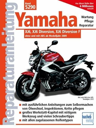 Yamaha: XJ6, XJ6 Diversion, XJ6 Diversion F ohne und mit ABS ab 2009 (Reparaturanleitungen)