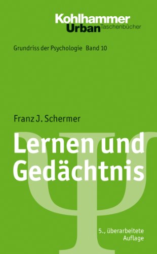 Lernen und Gedächtnis (Grundriss der Psychologie, 10, Band 10)