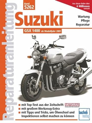 Suzuki GSX 1400: Ab Modelljahr 2001 (Reparaturanleitungen)