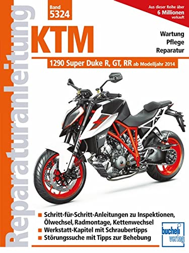KTM 1290 Super Duke und Varianten (Reparaturanleitungen) von Bucheli Verlags AG