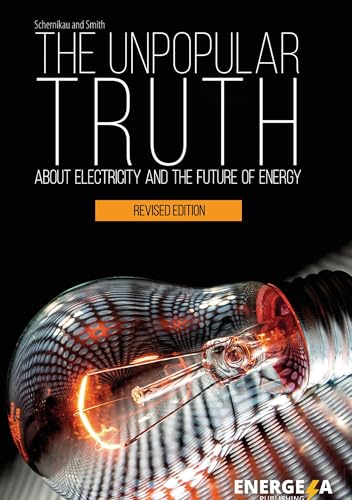 The Unpopular Truth about Electricity and the Future of Energy von Books on Demand GmbH
