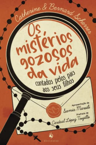 Os mistérios gozosos da vida contados pelos pais aos seus filhos von Ecclesiae