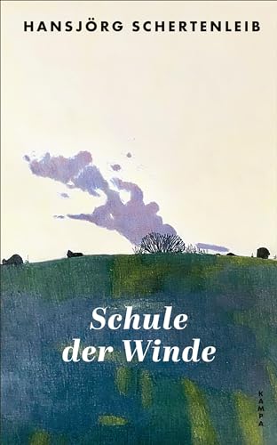Schule der Winde von Kampa Verlag